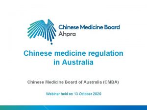 Chinese medicine regulation in Australia Chinese Medicine Board