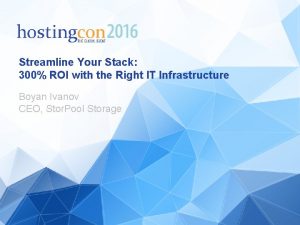 Streamline Your Stack 300 ROI with the Right