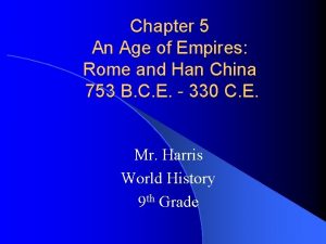 Chapter 5 An Age of Empires Rome and