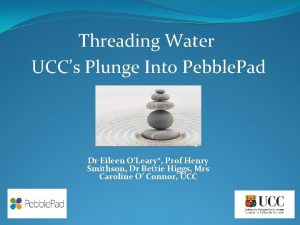 Threading Water UCCs Plunge Into Pebble Pad Dr