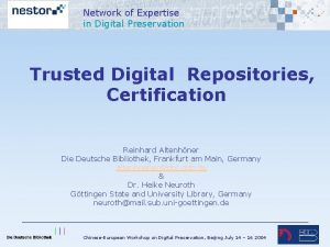 Network of Expertise in Digital Preservation Trusted Digital