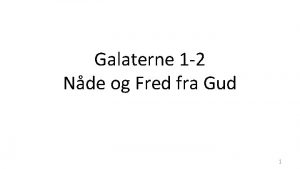 Galaterne 1 2 Nde og Fred fra Gud