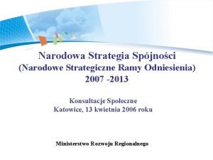 Narodowa Strategia Spjnoci Narodowe Strategiczne Ramy Odniesienia 2007
