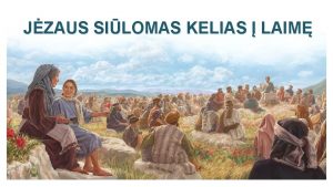 JZAUS SILOMAS KELIAS LAIM Dievas mus kvieia bti