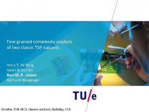 Finegrained complexity analysis of two classic TSP variants