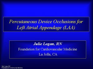 Percutaneous Device Occlusions for Left Atrial Appendage LAA