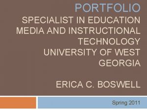 PORTFOLIO SPECIALIST IN EDUCATION MEDIA AND INSTRUCTIONAL TECHNOLOGY