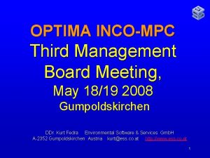 OPTIMA INCOMPC Third Management Board Meeting May 1819