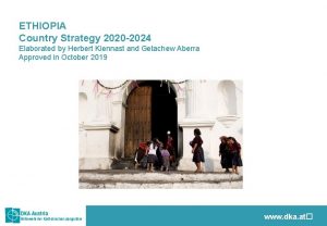 ETHIOPIA Country Strategy 2020 2024 Elaborated by Herbert