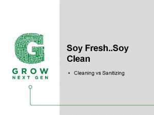 Soy Fresh Soy Clean Cleaning vs Sanitizing What