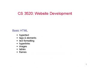 CS 3520 Website Development Basic HTML hypertext tags