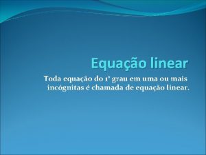 Equao linear Toda equao do 1 grau em