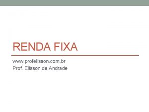 RENDA FIXA www profelisson com br Prof Elisson