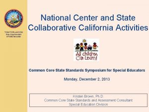 TOM TORLAKSON National Center and State Collaborative California