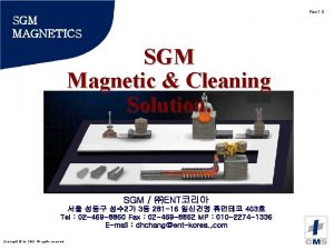 Rev 1 0 SGM MAGNETICS SGM Magnetic Cleaning