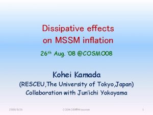 Dissipative effects on MSSM inflation 26 th Aug
