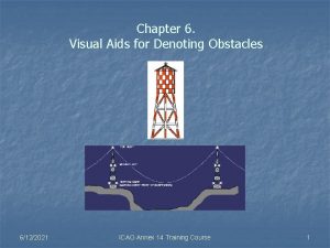 Visual aids for denoting obstacles