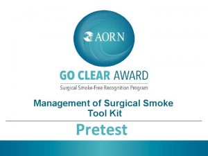 Management of Surgical Smoke Tool Kit Pretest Teaching