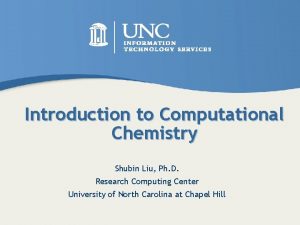 Introduction to Computational Chemistry Shubin Liu Ph D