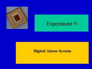 Experiment 9 Digital Alarm System Experiment 8 Random