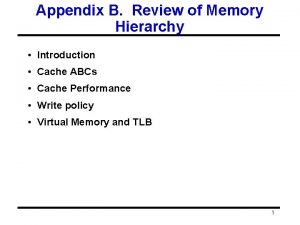 Appendix B Review of Memory Hierarchy Introduction Cache