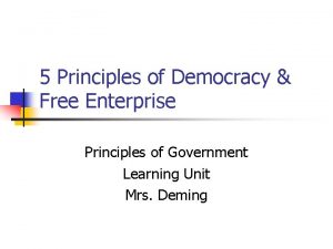 5 Principles of Democracy Free Enterprise Principles of