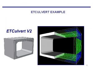 ETCULVERT EXAMPLE 1 ETCULVERT Design Process 1 2