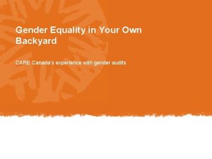 Gender Equality in Your Own Backyard CARE Canadas