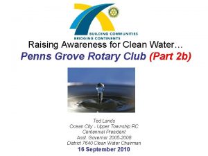 Raising Awareness for Clean Water Penns Grove Rotary