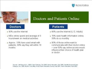 Doctors and Patients Online Doctors l l l