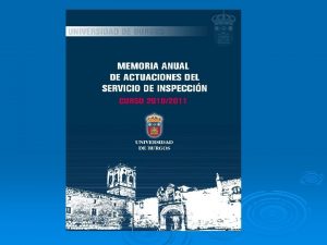 ESTRUCTURA DE LA MEMORIA Introduccin Actuaciones realizadas l