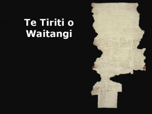 Te Tiriti o Waitangi By the time of