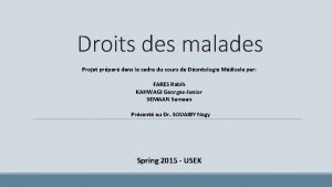 Droits des malades Projet prpar dans le cadre