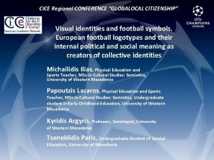 CICE Regional CONFERENCE GLOBALOCAL CITIZENSHIP Visual identities and