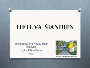 LIETUVA IANDIEN Jonikio rajono Kriuk pagr mokykla Ligita