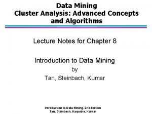 Data Mining Cluster Analysis Advanced Concepts and Algorithms