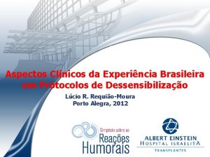 Aspectos Clnicos da Experincia Brasileira em Protocolos de