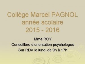 Collge Marcel PAGNOL anne scolaire 2015 2016 Mme