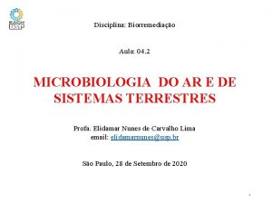 Disciplina Biorremediao Aula 04 2 MICROBIOLOGIA DO AR