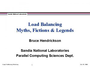Sandia National Laboratories Load Balancing Myths Fictions Legends