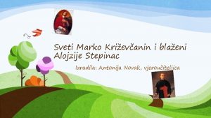 Sveti Marko Krievanin i blaeni Alojzije Stepinac Izradila