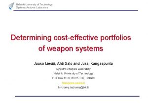 Helsinki University of Technology Systems Analysis Laboratory Determining