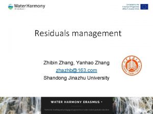 Residuals management Zhibin Zhang Yanhao Zhang zhazhb163 com