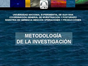 UNIVERSIDAD NACIONAL EXPERIMENTAL DE GUAYANA COORDINACIN GENERAL DE