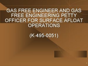 GAS FREE ENGINEER AND GAS FREE ENGINEERING PETTY