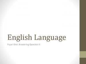 English language paper 1 question 5
