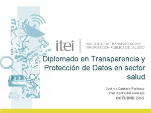 Diplomado en Transparencia y Proteccin de Datos en
