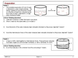 Evaporation Model 1 n The complete evaporation of