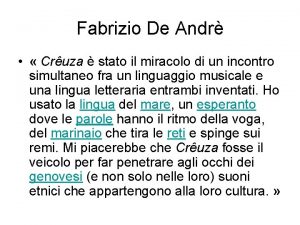 Fabrizio De Andr Cruza stato il miracolo di