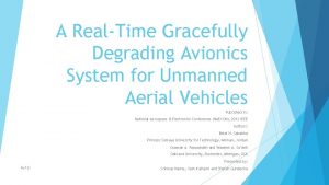 A RealTime Gracefully Degrading Avionics System for Unmanned